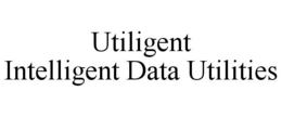 UTILIGENT INTELLIGENT DATA UTILITIES trademark