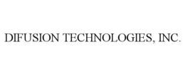 DIFUSION TECHNOLOGIES, INC. trademark