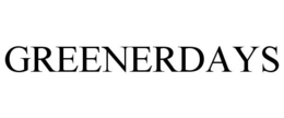 GREENERDAYS trademark