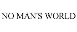 NO MAN'S WORLD trademark