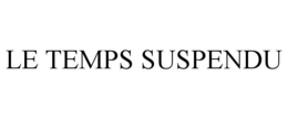 LE TEMPS SUSPENDU trademark