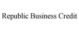 REPUBLIC BUSINESS CREDIT trademark