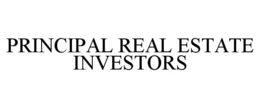 PRINCIPAL REAL ESTATE INVESTORS trademark