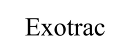EXOTRAC trademark
