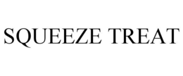 SQUEEZE TREAT trademark