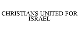 CHRISTIANS UNITED FOR ISRAEL trademark