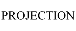 PROJECTION trademark
