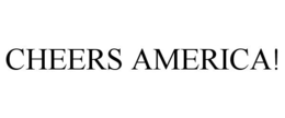 CHEERS AMERICA! trademark