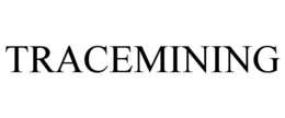 TRACEMINING trademark