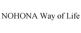 NOHONA WAY OF LIFE trademark