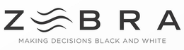 ZEBRA MAKING DECISIONS BLACK AND WHITE trademark