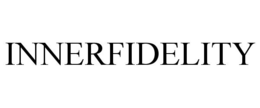 INNERFIDELITY trademark