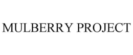 MULBERRY PROJECT trademark