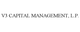 V3 CAPITAL MANAGEMENT, L.P. trademark