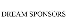 DREAM SPONSORS trademark