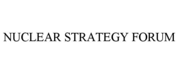 NUCLEAR STRATEGY FORUM trademark