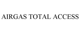 AIRGAS TOTAL ACCESS trademark