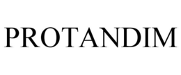 PROTANDIM trademark