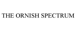 THE ORNISH SPECTRUM trademark