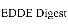 EDDE DIGEST trademark