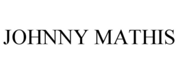 JOHNNY MATHIS trademark