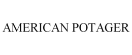 AMERICAN POTAGER trademark
