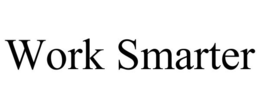 WORK SMARTER trademark