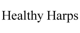 HEALTHY HARPS trademark