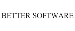 BETTER SOFTWARE trademark