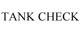 TANK CHECK trademark