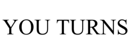 YOU TURNS trademark