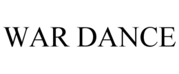 WAR DANCE trademark