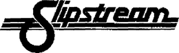 SLIPSTREAM trademark