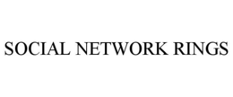 SOCIAL NETWORK RINGS trademark