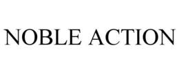 NOBLE ACTION trademark
