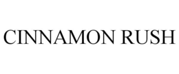 CINNAMON RUSH trademark