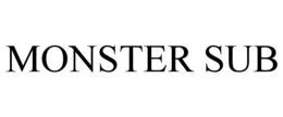 MONSTER SUB trademark