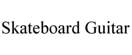 SKATEBOARD GUITAR trademark