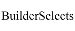 BUILDERSELECTS trademark