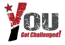 YOU GOT CHALLENGED! trademark