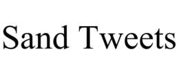 SAND TWEETS trademark