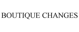 BOUTIQUE CHANGES trademark