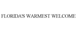 FLORIDA'S WARMEST WELCOME trademark