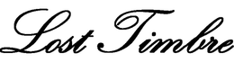 LOST TIMBRE trademark