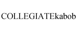COLLEGIATEKABOB trademark