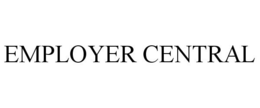 EMPLOYER CENTRAL trademark