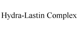 HYDRA-LASTIN COMPLEX trademark