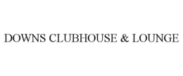 DOWNS CLUBHOUSE & LOUNGE trademark