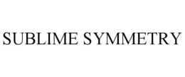 SUBLIME SYMMETRY trademark