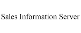 SALES INFORMATION SERVER trademark